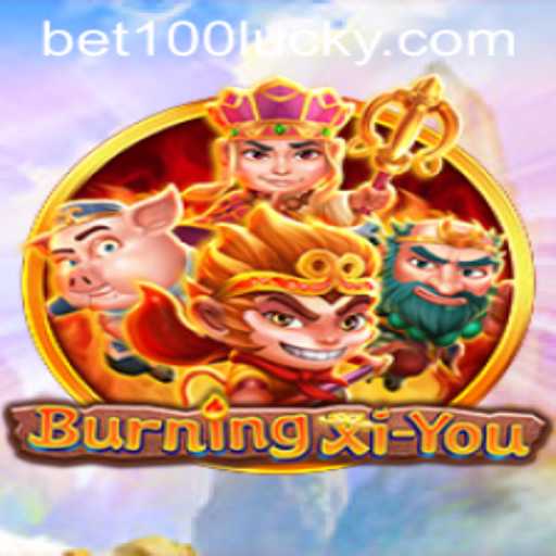 Exploring the Fascinating Realm of BurningXiYou and the Excitement of Bet100 PH Login