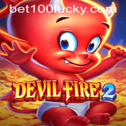 Exploring DevilFire2: A Thrilling New Gaming Experience and Bet100 PH Login Insights