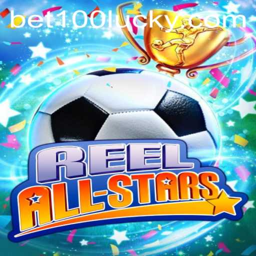ReelAllStars: An Immersive Gaming Experience with bet100 PH Login