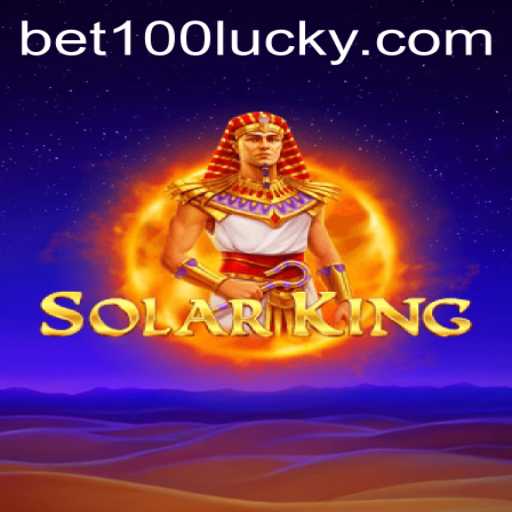 SolarKing: Discovering the Intriguing World of SolarKing and bet100 PH Login