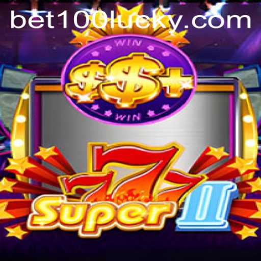 Discover the Thrilling World of Super777II with Bet100 PH Login