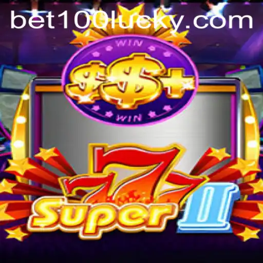 Discover the Thrilling World of Super777II with Bet100 PH Login